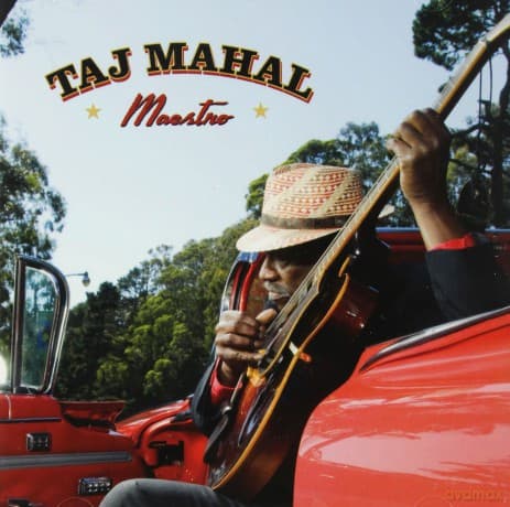Taj Mahal: Maestro