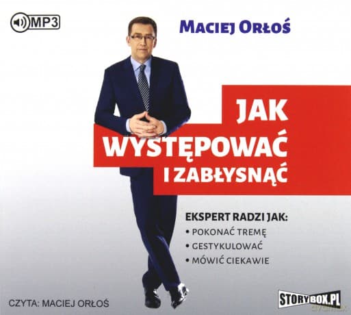 Jak występować i zabłysnąć - Maciej Orłoś