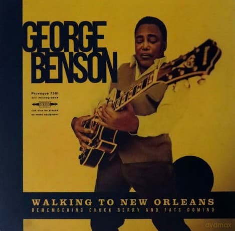 George Benson: Walking To New Orleans - Remembering Chuck Berry and Fats Domino