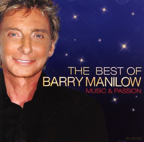 Barry Manilow: The Best Of - Music & Passion