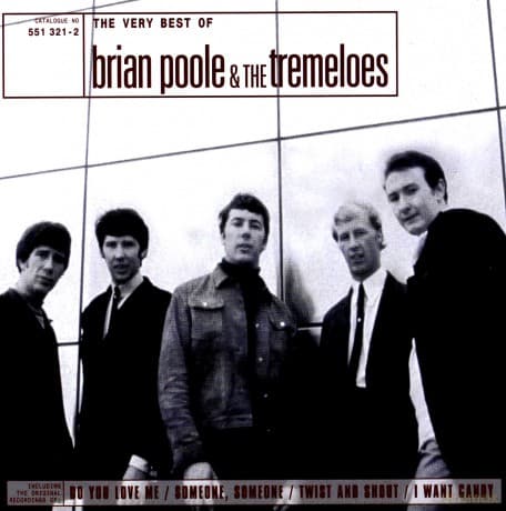 Brian Poole & The Tremeloes: The Very Best Of