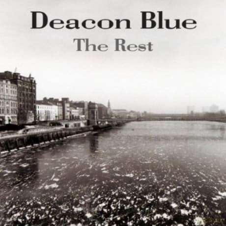 Deacon Blue: The Rest (Deluxe Edition)