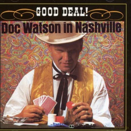 Doc Watson: Good Deal - Doc Watson In Nashville