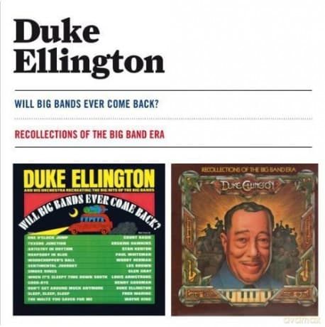 Duke Ellington: Will Big Bands Ever Come Back? + Recollections Of The Big Band Era