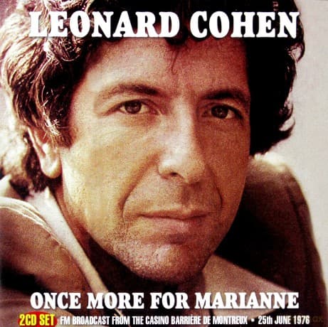 Leonard Cohen: Once More For Marianne