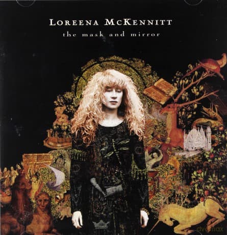 Loreena Mckennitt: The Mask & The Mirror