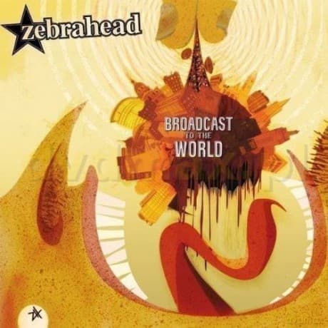 Zebrahead: Broadcast To The World