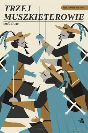 Trzej Muszkieterowie (Tom 2) - Aleksander Dumas