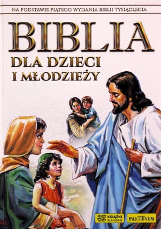 Biblia dla dzieci i młodzieży