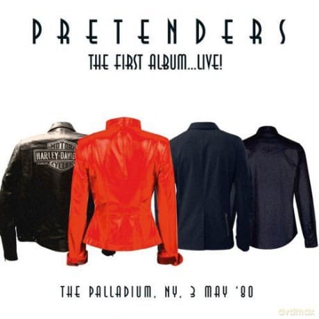 Pretenders: The First Album Live! The Palladium Ny 3 May '80