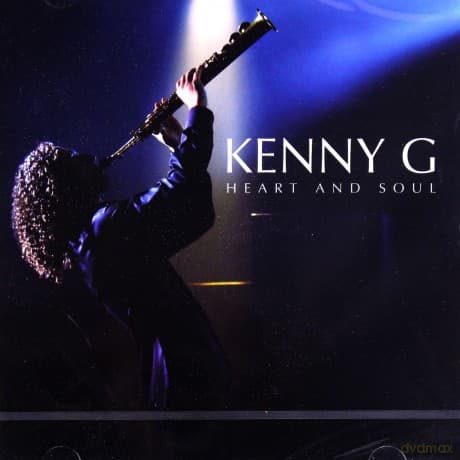Kenny G: Heart & Soul
