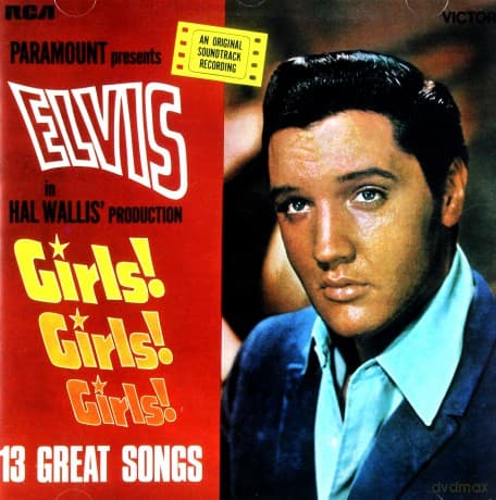 Elvis Presley: Girls! Girls! Girls!