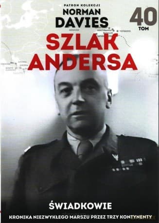 Szlak Andersa (Tom 40) Świadkowie - Norman Davies