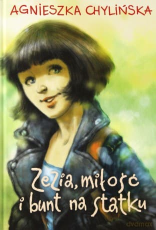 Zezia, miłość i bunt na statku - Agnieszka Chylińska