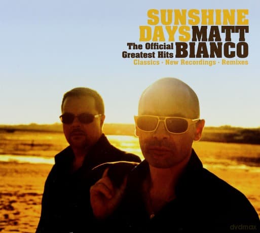 Matt Bianco: Sunshine Days Official Greatest
