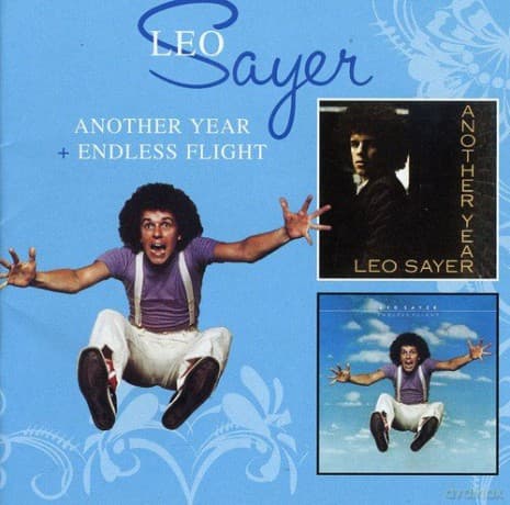Leo Sayer: Another Year/Endless Flight