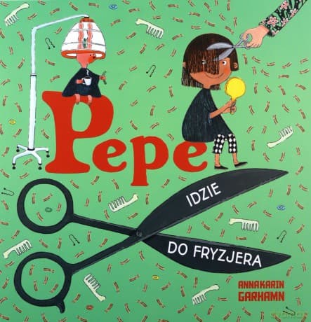 Pepe idzie do fryzjera - Anna-Karin Garhamn