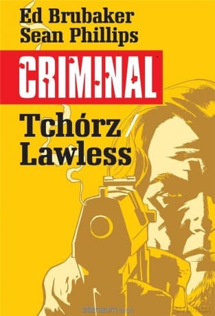 Criminal (Tom 1) Tchórz/Lawless - Ed Brubaker