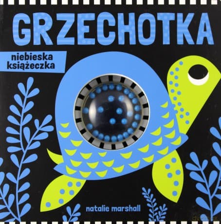 Grzechotka. Niebieska książeczka