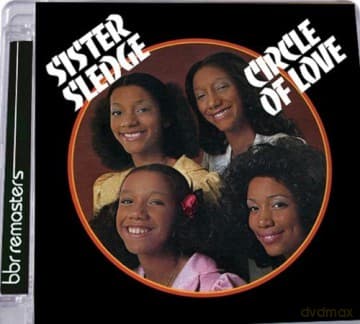 Sister Sledge: Circle Of Love: Special 40th Anniversary Edition