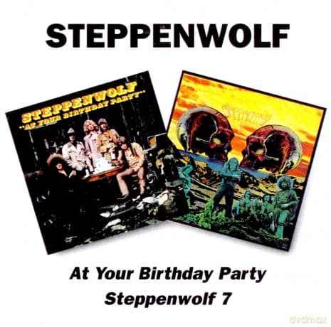Steppenwolf: At Your Birthday Party / Steppenwolf 7