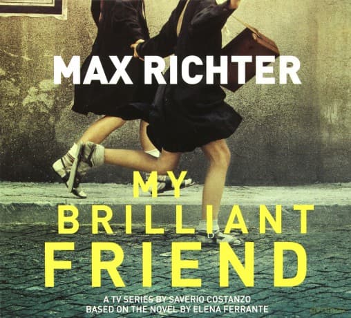 My Briliant Friend soundtrack (Genialna przyjaciółka) (Max Richter)