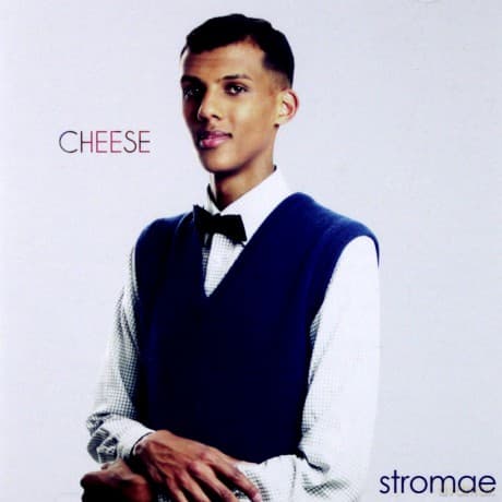 Stromae: Cheese