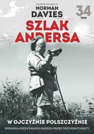 Szlak Andersa (Tom 34) W Ojczyźnie Polszczyźnie - Norman Davies