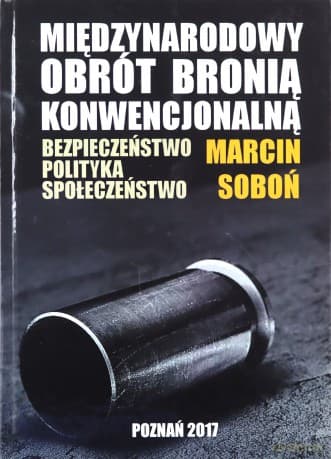 Miedzynarodowy obrót bronią konwencjonalną - Marcin Soboń