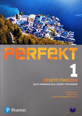 Perfect 1 Zeszyt ćwiczeń Język niemiecki A1 - Piotr Dudek, Danuta Kin, Monika Ostrowska-Polak