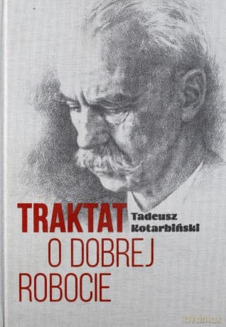 Traktat o dobrej robocie - Tadeusz Kotarbiński