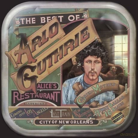 Arlo Guthrie: The Best Of Arlo Guthrie