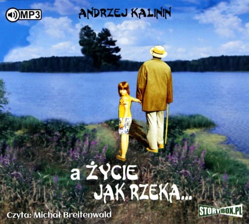A życie jak rzeka - Andrzej Kalinin