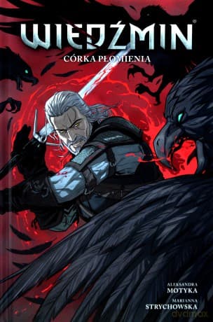 Wiedźmin (Tom 4) Córka płomienia - Aleksandra Motyka, Marianna Strychowska