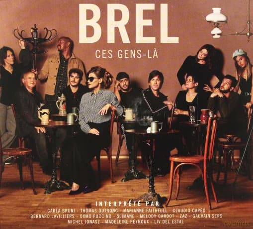 Brel - Ces Gens-La
