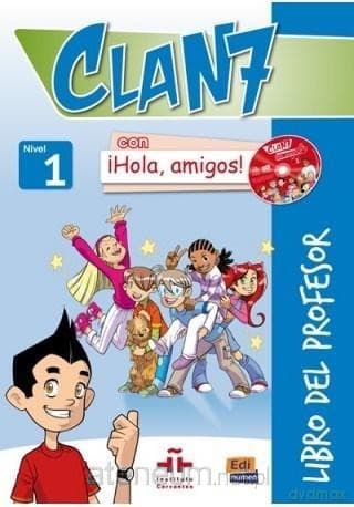 Clan 7 con Hola amigos 1 przewodnik metodyczny - Maria Castro