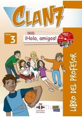 Clan 7 con Hola amigos 3 przewodnik metodyczny - Maria Castro