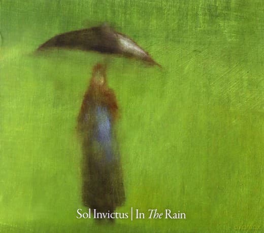 Sol Invictus: In The Rain Reissue (digipack)