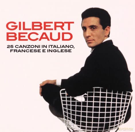 Gilbert Becaud: 25 Canzoni In Italiano, Francese & Inglese
