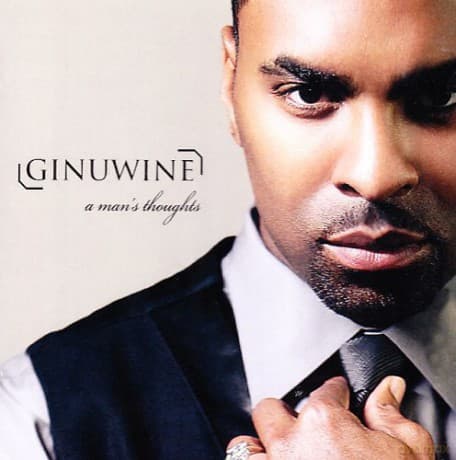 Ginuwine: A Man's Thoughts