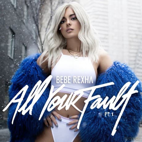 Bebe Rexha: All Your Fault Part 1