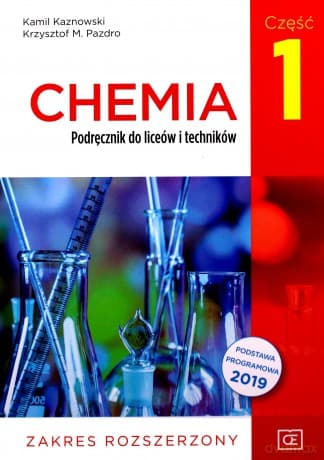 Chemia LO 1 podręcznik Zakres rozszerzony - Kamil Kazanowski