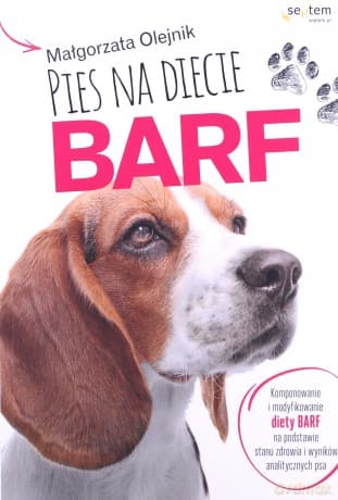 Pies na diecie BARF - Małgorzata Olejnik