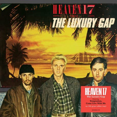 Heaven 17: The Luxury Gap (Yellow)