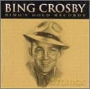 Bing Crosby: Bing's Gold Records