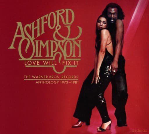 Ashford & Simpson: Ashford & Simpson - Love Will Fix It - The Warner Bros. Records Anthology 1973 - 1981