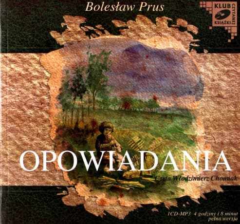Opowiadania - Bolesław Prus