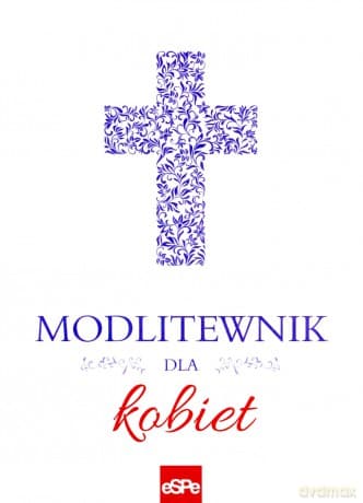 Modlitewnik dla kobiet - Małgorzata Rogalska