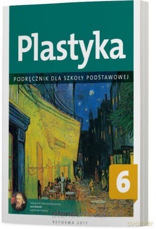 Plastyka Szkoła podstawowa 6 Podręcznik - Anita Przybyszewska-Pietrasiak