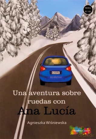 Una aventura sobre ruedas con Ana Lucia B1/B2 - Agnieszka Wiśniewska